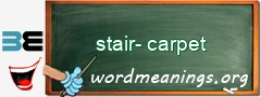 WordMeaning blackboard for stair-carpet